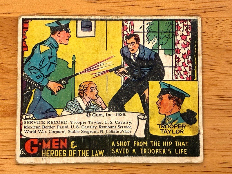 1936 Gum. G-Men Heroes of The Law:  # 6 Trooper Taylor