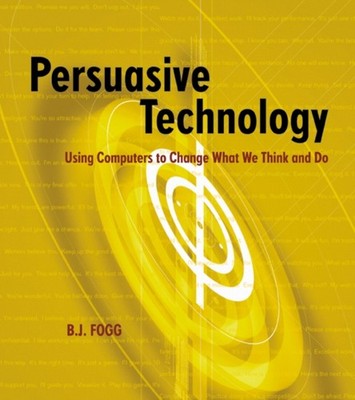 PERSUASIVE TECHNOLOGY by FOGG, B.J. Paperback Self Help Business