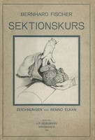 Bernhardt Fischer (U. A.) | Der Sektionskurs, Kurze Anleitung Zur...