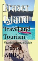 David Mills | Fraser Island Travel And Tourism | Taschenbuch | Englisch (2019)