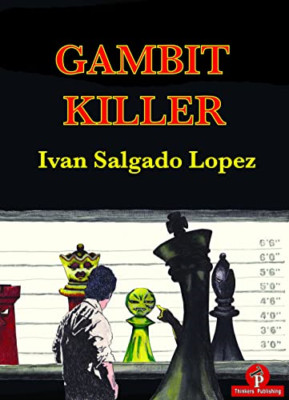 Gambit Killer - Paperback NEW Lopez, Ivan Sal 01/09/2018