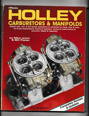 Holley Carburetors and Manifolds by Bill Fisher and Mike Urich (1960, PB)