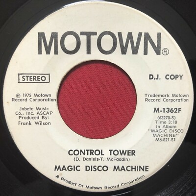 MAGIC DISCO MACHINE ~ CONTROL TOWER ~ RARE DJ PROMO 45 SOUL FUNK MOTOWN  M-1362F