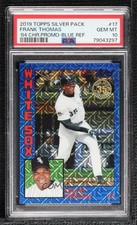 2019 Silver Pack Series 2 1984 Topps Baseball Blue Frank Thomas PSA 10 HOF 0e2x