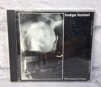 Fudge Tunnel   Hate Songs In E Minor 1994 USA CD TESTED