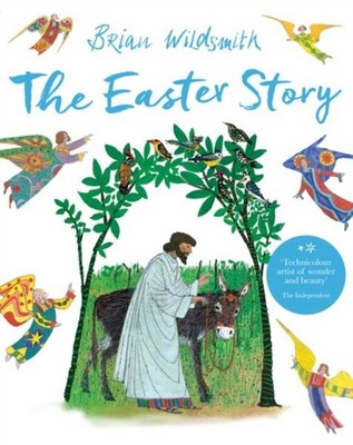 The Easter Story by Brian Wildsmith (Paperback Book)