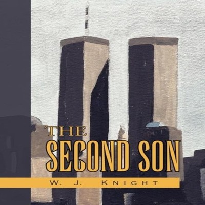 The Second Son W. J. Knight Paperback Author Solutions Inc