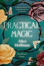 Practical Magic Book 3  The Practical Magic Series by Alice Hoffman Paperback