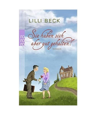 Sie haben sich aber gut gehalten!, Lilli Beck