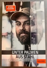 Unter Palmen aus Stahl: Die Geschichte eines ...