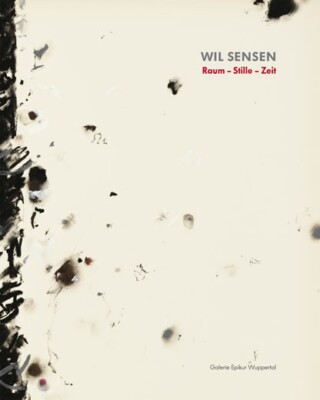 Prof. Wil Sensen, Katalog: Raum   Stille   Zeit