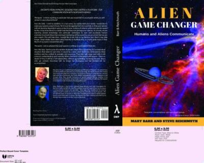 Alien Game Changer: Humans and Aliens Communicate by Barr, Mary A.