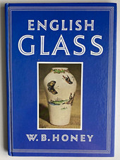 English Glass by W. B. Honey Hardcover Bracken Books 1987 Glassware