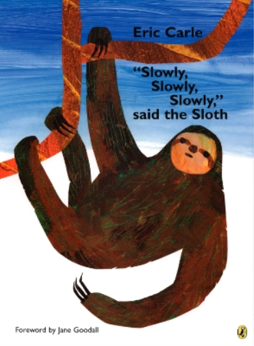 Eric Carle "Slowly, Slowly, Slowly," said the Sloth (Tascabile)