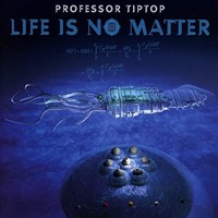 Professor Tip Top - Life Is No Matter - Cd - 62 - F72Z