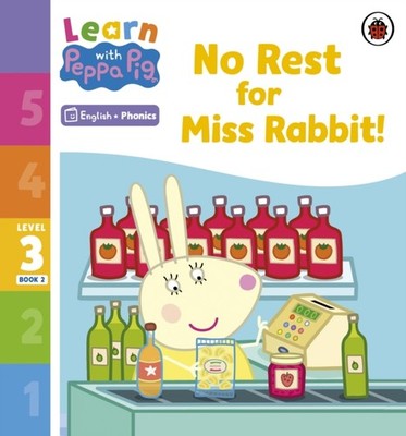 Learn with Peppa Phonics Level 3 Book 2   No Rest for Miss Rabbit! (Phonics