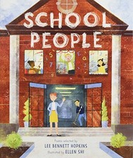 SCHOOL PEOPLE By Lee Bennett Hopkins & Ellen Shi - Hardcover **BRAND NEW**