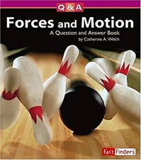 Forces and Motion : A Question and Answer Book Hardcover Catherin