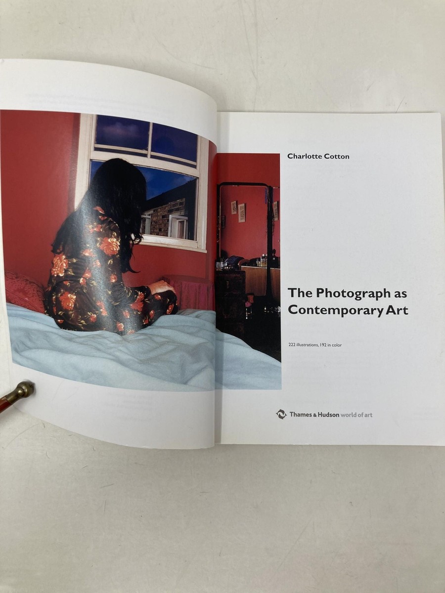 The Photograph as Contemporary Art World of Art by Charlotte