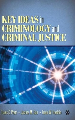 Key Ideas in Criminology and Criminal Justice - 9781412970136