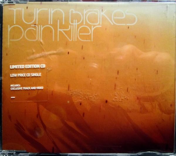 Turin Brakes Pain Killer CD UK Source 2003 single enhanced disc has info sticker