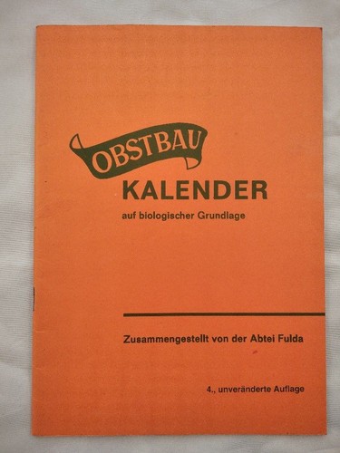 ObstbauKalender auf biologischer Grundlage. Abtei, Fulda eBay