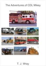 The Adventures Of Cdl Mikey