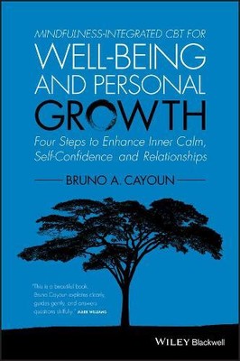 Bruno A. Cayoun Mindfulness-integrated CBT for Well-bein (Paperback) (UK IMPORT)