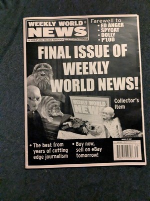 Collectors Edition Final Copy Of Weekly World News  2007 In Mint Condition