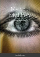 My Soul My Life V A Collection Of Poetry Lorraine Branson Taschenbuch Englisch