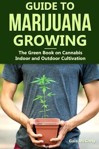 Gaia McCarty Guide to Marijuana Growing (Paperback) Green Book - Afbeelding 1 van 1