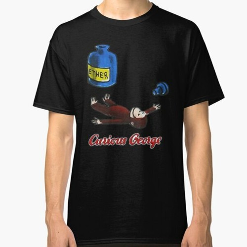 NEW Curious George Breathes in Ether T 