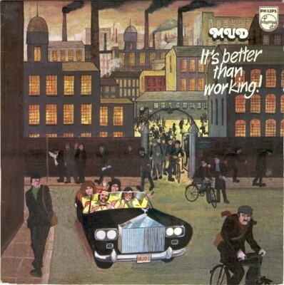 Mud Its Better Than Working NEAR MINT Philips Vinyl LP