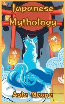 Aula Magna Japanese Mythology (Hardback) (UK IMPORT)