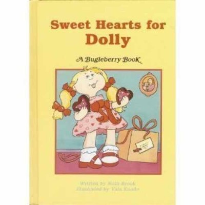 Sweet Hearts for Dolly (Bugleberry - Library Binding, by Brook Ruth - Very Good