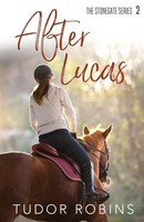 Tudor Robins | After Lucas | Taschenbuch | Englisch (2018) | Stonegate Series