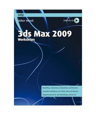3ds max 2009 Workshops, Volker Wendt