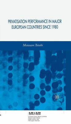 M. Tatahi | Privatisation Performance in Major European Countries Since 1980