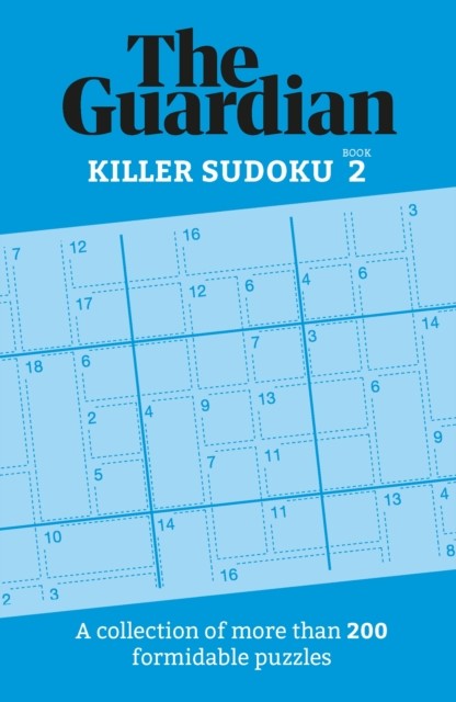 Welbeck The Guardian Killer Sudoku 2: A Collection Of More Than 200 Formidable Puzzles (Guardian Puzzle Books) - Image 5
