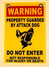  1 WARNING Property Guarded by Attack Dog DO NOT ENTER Sign w/Grommets 8x12 yel