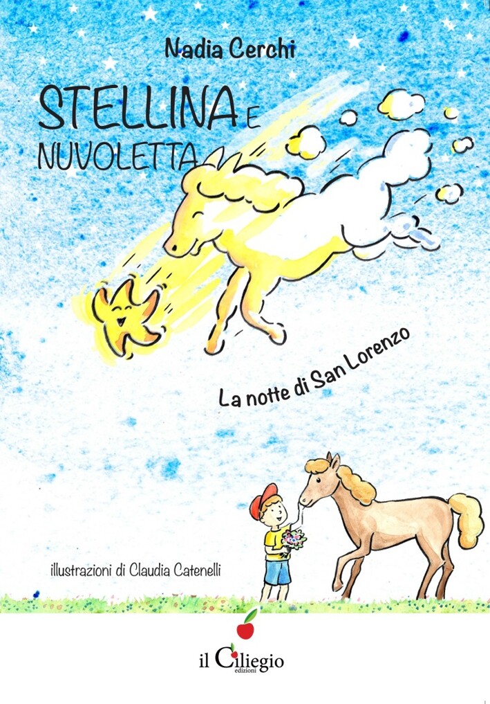 Stellina e nuvoletta. La notte di San Lorenzo - [Edizioni Il Ciliegio]