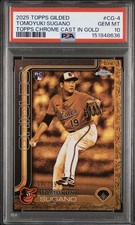 Topps 2025 Gilded Collection Tomoyuki Sugano (RC) Baltimore Orioles /199 PSA 10