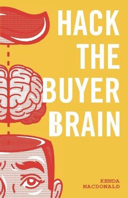 Kenda MacDonald Hack The Buyers Brain (Taschenbuch)