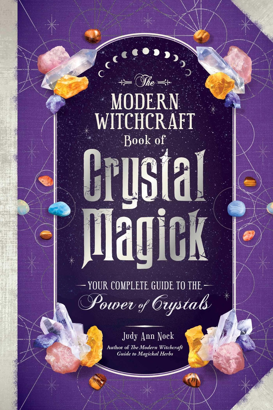 Modern Witchcraft Book of Crystal Magick : Your Complete Guide to the Power ... - Image 6