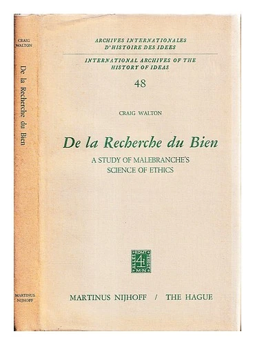 Walton,Craig (1934 De La Recherche Du Bien : A Studie Of Malebranche IN Englisch - Bild 1 von 1