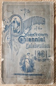 Yorktown Centennial Celebration Program 1881 Commemorative History Booklet