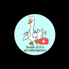 Honk If It  s An Emergency Silly Goose Badge Reel