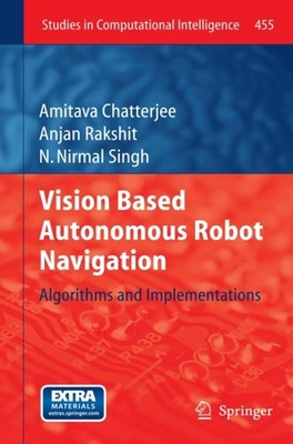 Chatterjee - Vision Based Autonomous Robot Navigation   Algorithms and - X555z