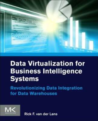 Data Virtualization for Business Intelligence Systems: Revolutionizing Da - GOOD