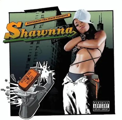 Shawnna - Worth tha Weight